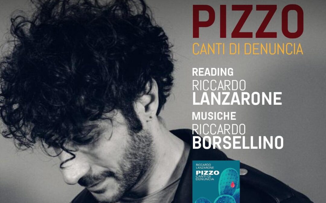 PIZZO, Canti di Denuncia. Reading in musica con Riccardo Lanzarone