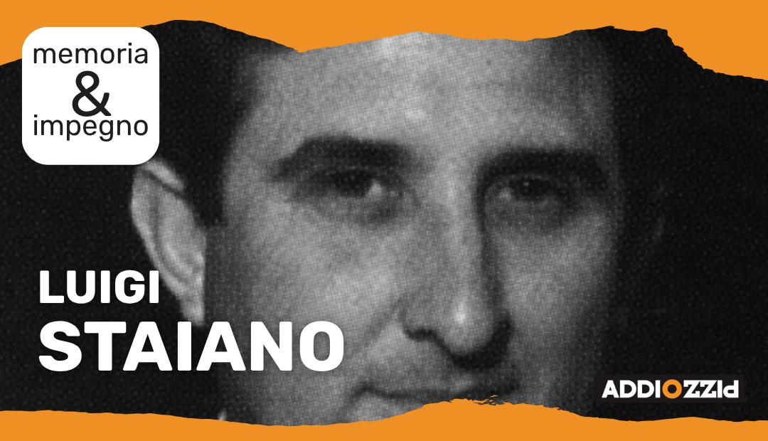 Memoria & Impegno: ricordando Luigi Staiano
